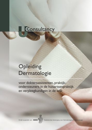 Opleiding dermatologie voor voor doktersassistenten, praktijkondersteuners in de huisartsenpraktijk en verpleegkundigen in de wijk